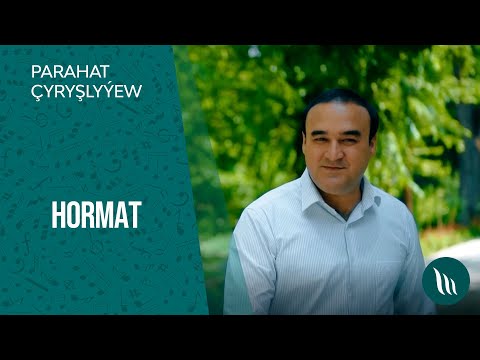 Parahat Chyryshlyyew - Hormat | 2021