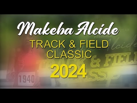 MAKEBA ALCIDE TRACK & FIELD CLASSIC 2024