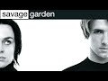 Savage Garden - Universe (HQ)