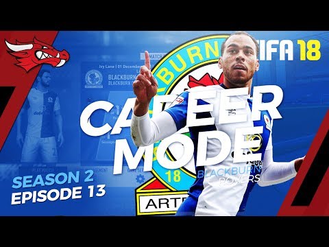 Burnley Derby | EP13 S2 - FIFA 18 Blackburn Career Mode