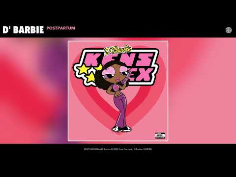 D' Barbie - POSTPARTUM (Official Audio)
