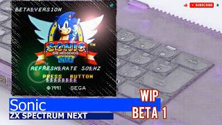 ZX Spectrum NEXT -=Sonic=- WIP BETA 1