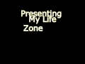 Zone Boiz - My Life 