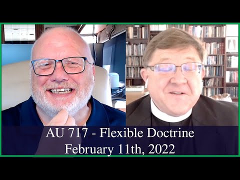 Anglican Unscripted 717 - Flexible Doctrine
