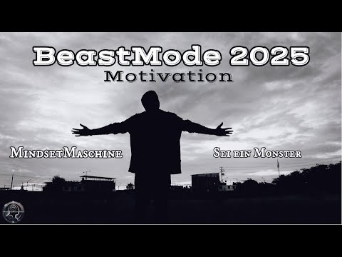 Beastmode 2025: Werde zum Monster – Dein Jahr, dein Erfolg!