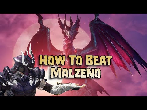 How To Beat: Malzeno - Monster Hunter Rise