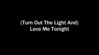 (Turn out the light and) Love me tonight by Don William