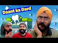 Daant Ka Dard | Harshdeep Ahuja