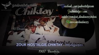 CHIKTAY Madigwann 1987 Bambou ( LPB 022 ) By DOUDOU 973