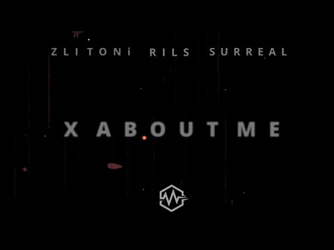 Zli Toni x rils x Surreal - X About me  ❌❓ (Official Video)