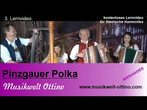 Pinzgauer Polka - 3. Lernvideo - Musikwelt Christian Ottino & Heli Auer (c) 2022