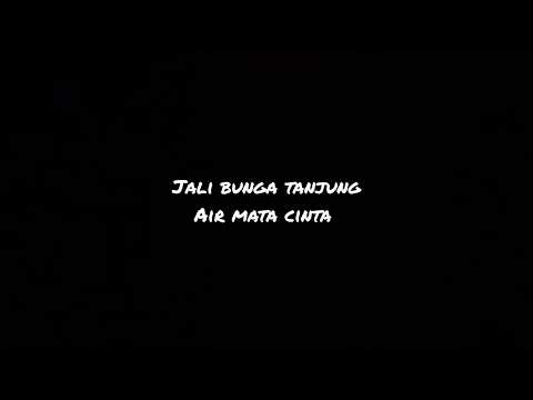 jali bunga tanjung (air mata cinta)