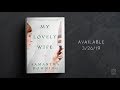 My Lovely Wife by Samantha Downing