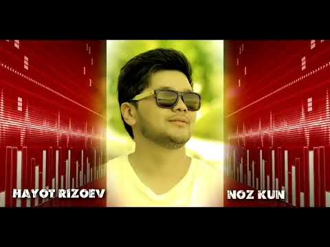 Хаёт Ризоев-ноз кун. Hayot Rizoev-Noz kun