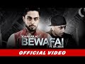 Zohaib Amjad - Bewafai ft. Dr. Zeus | Latest Punjabi Song 2016 | Official Video | New Punjabi Songs
