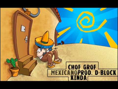 Čof Grof & Kinda - Mexicano (prod. D-Block)
