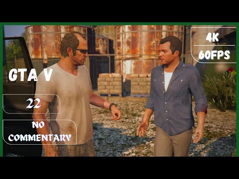 [22] GTA V FULL WALKTHROUGH 4K 60 FPS (NO COMMENTARY) PART 22