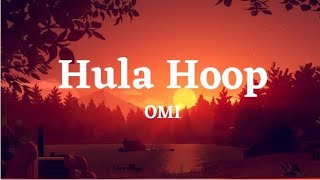 OMI - Hula Hoop (Lyrics)
