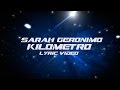 Sarah Geronimo — Kilometro [Official Lyric Video]