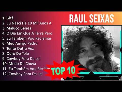 R a u l S e i x a s 2023 - 10 Sucessos - 10 Grandes Exitos