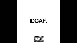 IDGAF Music Video
