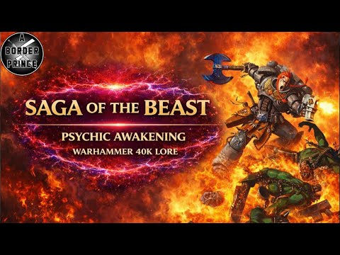 Saga of the Beast | Space Wolves vs Orks | Psychic Awakening | Warhammer 40K Lore