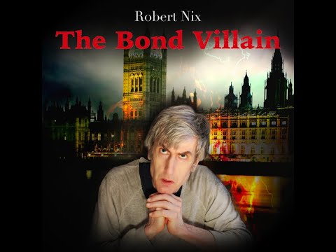 Robert Nix The Bond Villain