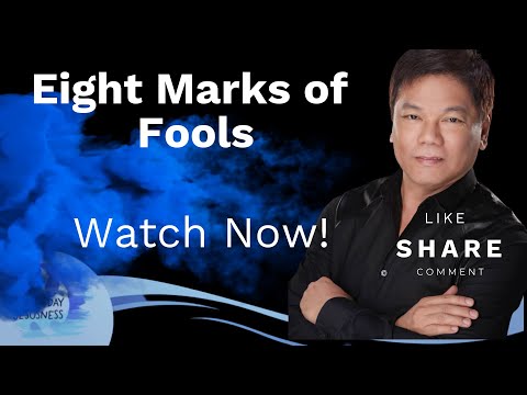 Eight Marks of Fools - Pastor Ed Lapiz /Official YouTube Channel 2023 ❤🙏
