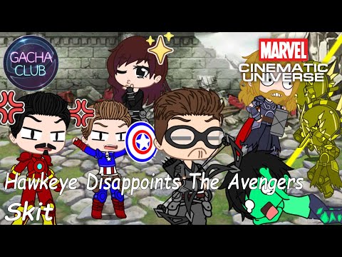 Hawkeye Disappoints The Avengers | Gacha Club Skit