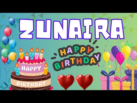 Happy Birthday Zunaira, Birthday of Zunaira, Best Birthday Wishes