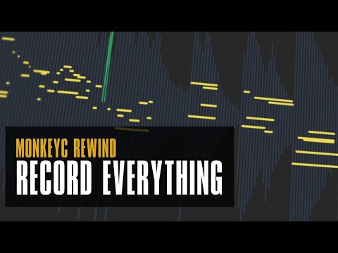 why not record EVERYTHING? - monkeyc rewind
