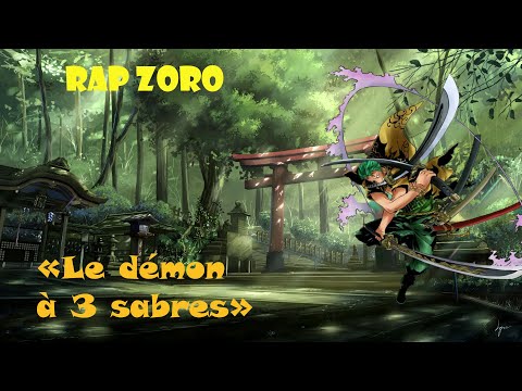 Rap Roronoa Zoro "Le Démon à 3 Sabres"