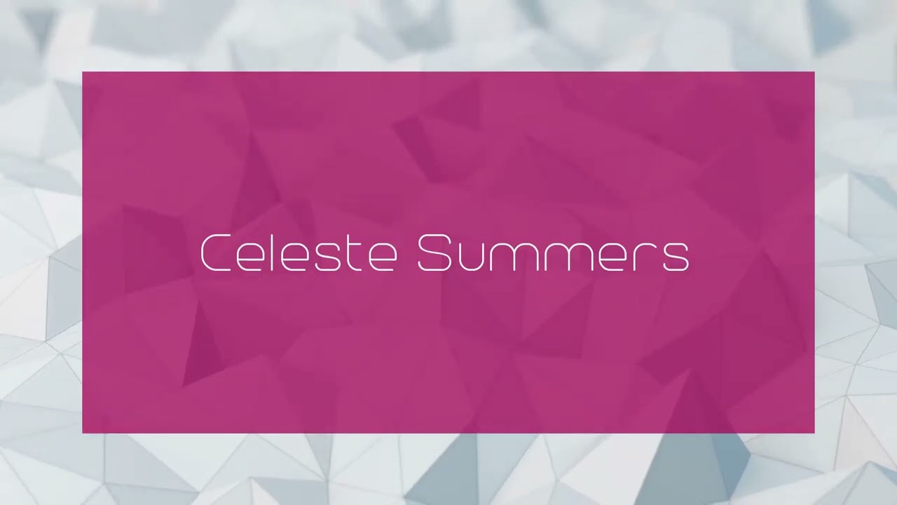 Celeste Summers - appearance