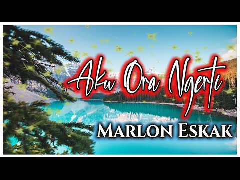 Marlon Eskak - Aku Ora Ngerti