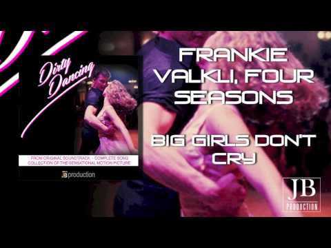 Frankie Valkli, Four Seasons - Big Girls Don`t Cry (Original Soundtrack from 
