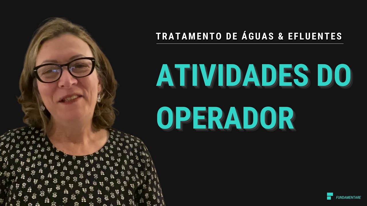 Tratamento de águas e efluentes | Atividades do operador