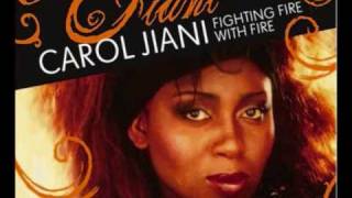 Carol Jiani - Fighting Fire With Fire (Laurent Schark's Club Mix)