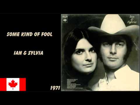 Ian & Sylvia - Some Kind Of Fool