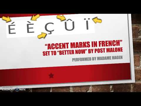 SONG French 'Accent Marks' set to 'Better Now' by Post Malone