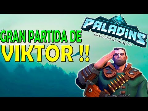 PALADINS | BUENA VICTORIA CON VIKTOR, UN GRAN DPS | GAMEPLAY EN ESPAÑOL | JUNIO 2017