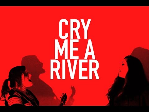 Justin Timberlake - Cry Me A River - Cover by Tara Holloway & Sammi Morelli