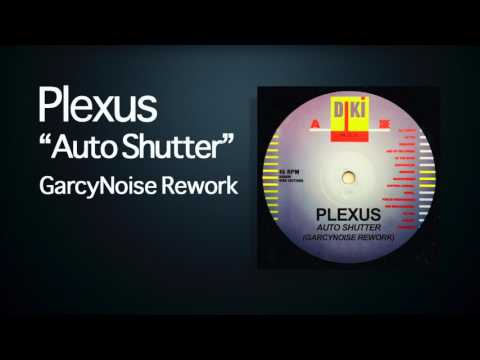 Plexus - Auto Shutter (GarcyNoise Rework)