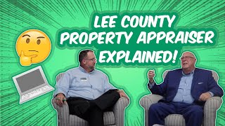 Lee County Property Appraiser Explained With Ken Wilkinson