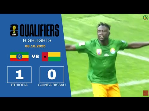 Ethiopia vs Guinea Bissau (1-0) | World Cup Qualifiers Africa 2026 | Goals & Highlights