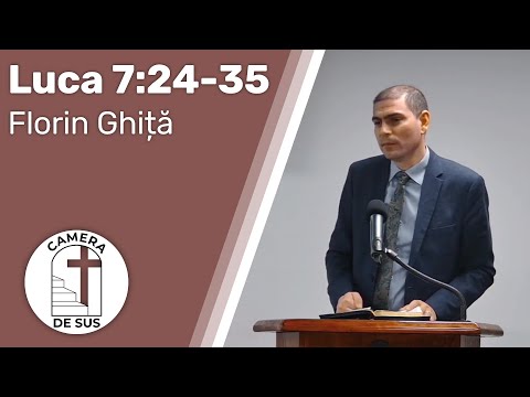Florin Ghita - Luca 7:24-35