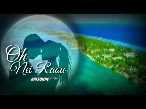 Oh Nei Raou | Kiribati Love Song | 2021