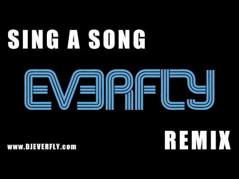 Sing a Song (EVERFLY House Remix) - Earth, Wind and Fire