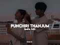 Punchiri Thanjum - Edit Audio ✨️
