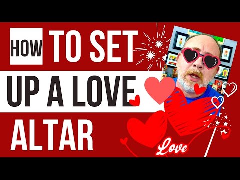 How to Set Up a Love Altar