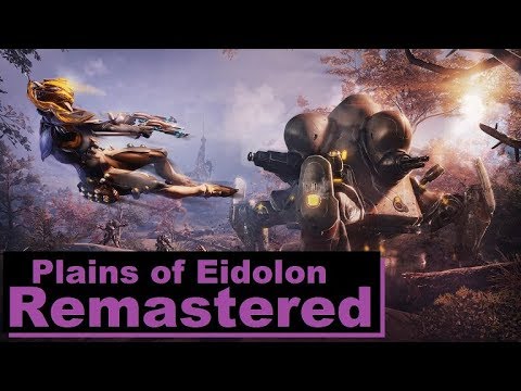 Plains of Eidolon REMASTERED | Warframe